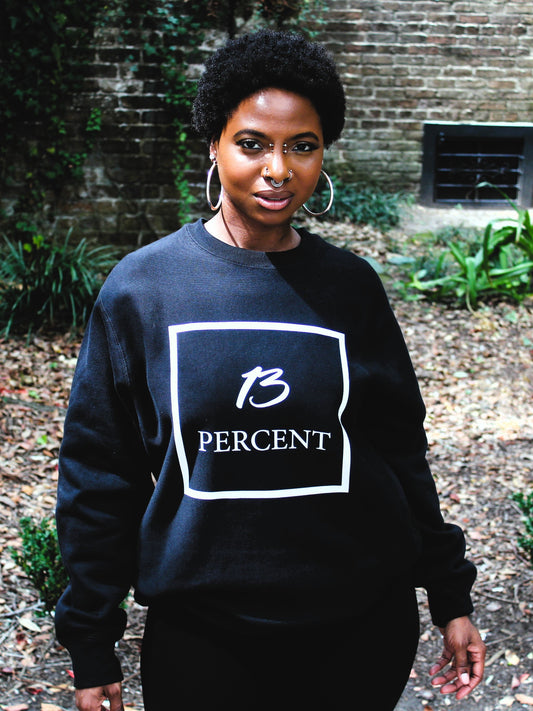13 Percent Sweatshirt